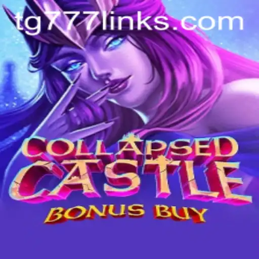 Unveiling the Excitement of CollapsedCastleBonusBuy: A Journey into the World of TG 777