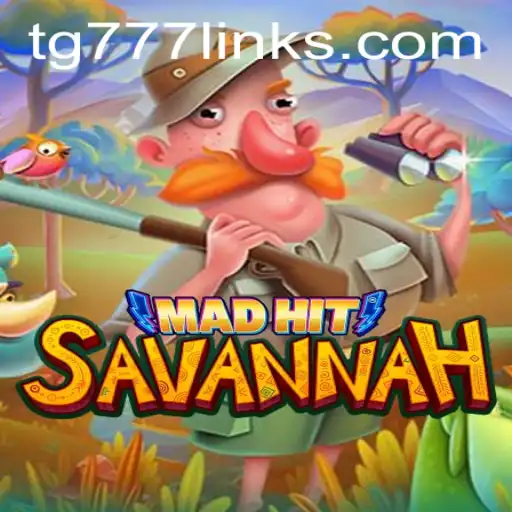 Explore the Thrilling World of MadHitSavannah with TG 777
