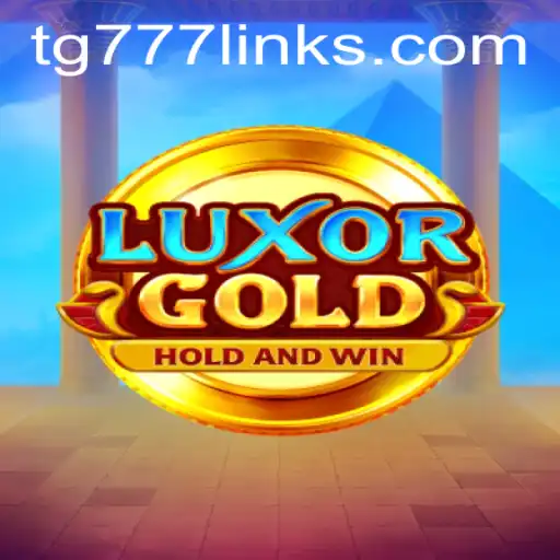 Unveiling the Fascinating World of LuxorGold: TG 777
